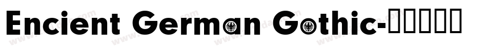 Encient German Gothic字体转换